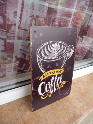 Метална табела Винаги горещо кафе кафенце среща приятели, city of Radomir - снимка 2