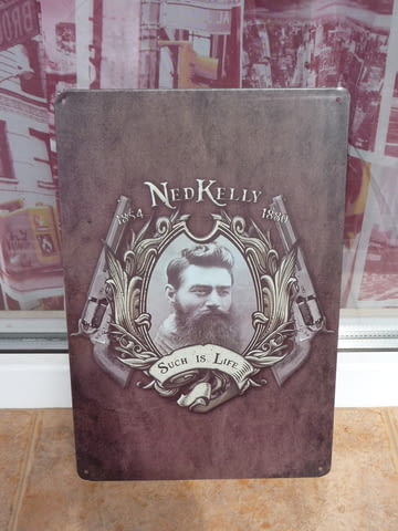 Метална табела Нед Кели Такъв е живота крадец разбойник револвери пистолети - снимка 1