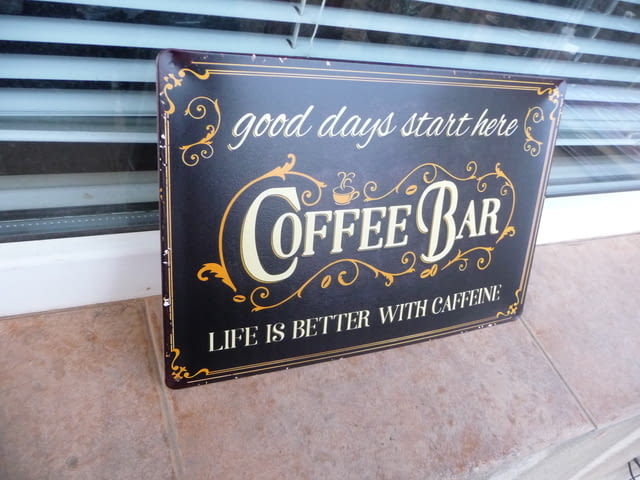 Метална табела Хубавия ден започва тук Кафе бар чай горещ шоколад - снимка 2